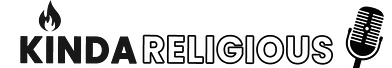 Kinda Religious Podcast